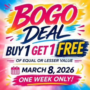 BOGO Buy 1 Get 1 FREE - Birthday Week Flash Sale March